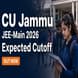 CU Jammu JEE Main 2026 Expected  Cutoff – Course & Category Wise Analysis